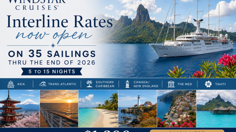New Interline Rates from Windstar!! 7 Nts from $1,309pp!!